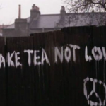 make tea not love