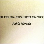 i need the sea because it teaches me