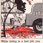 Don't hide in leaf piles; waves are better.