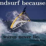waves never lie