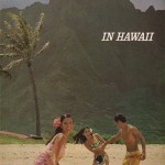 In Hawaii there are no blondes.